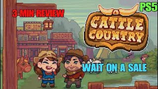 Vido-Test : Cattle Country 3 Min Review