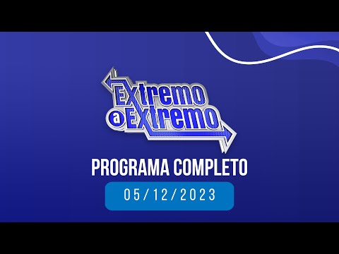 EN VIVO: De Extremo a Extremo 🎤 05/12/2023