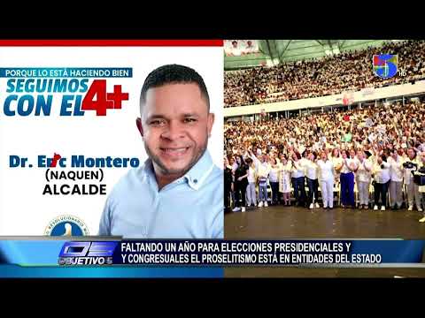 Falta un año para Elecciones el proselitismo en esta en entidades del Estado | Objetivo 5