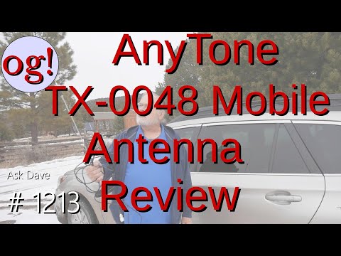 AnyTone TX-0048 Mobile Antenna Review (#1213)