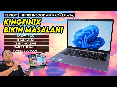 KINGFINIX Bikin Masalah Lagi?! Review Infinix INBOOK Air Pro+ (XL434)