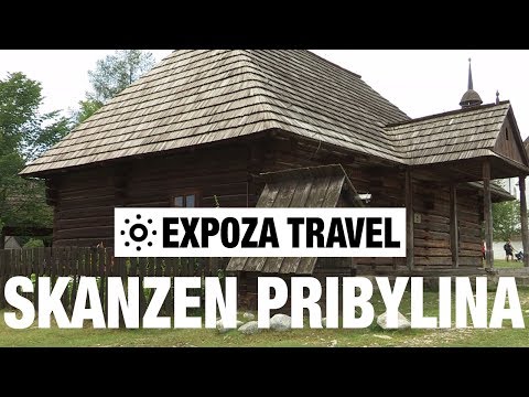 Skanzen Pribylina (Slovakia) Vacation Travel Video Guide - UC3o_gaqvLoPSRVMc2GmkDrg