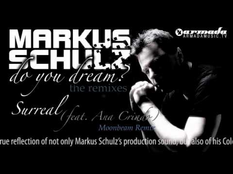 Markus Schulz feat. Ana Criado - Surreal (Moonbeam Remix) - UCGZXYc32ri4D0gSLPf2pZXQ