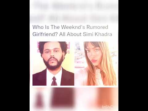 Who Is The Weeknd's Rumored Girlfriend? All About Simi Khadra