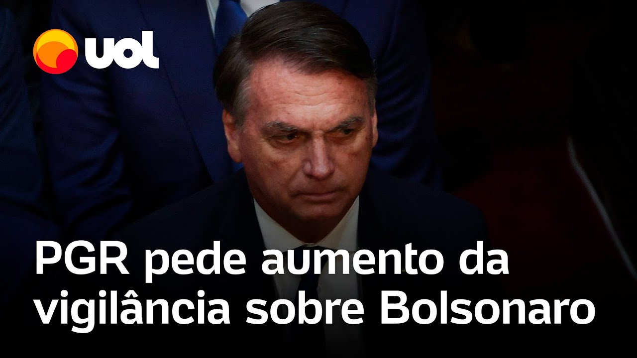 Bolsonaro preso PGR recomenda ao STF monitoramento policial extra para o ex presidente