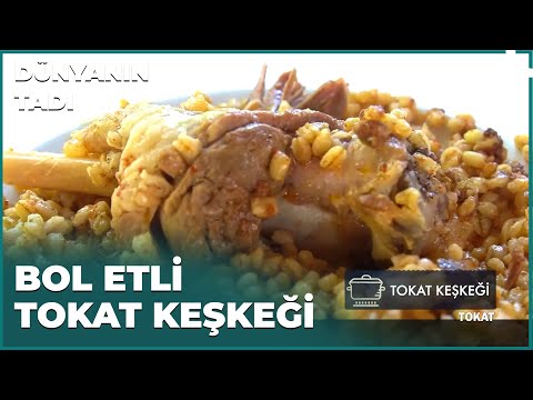 Tokatlıların Vazgeçilmezi | Dünyanın Tadı – Tokat