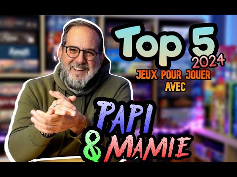 Top 5 JEUX POUR JOUER AVEC PAPI & MAMIE