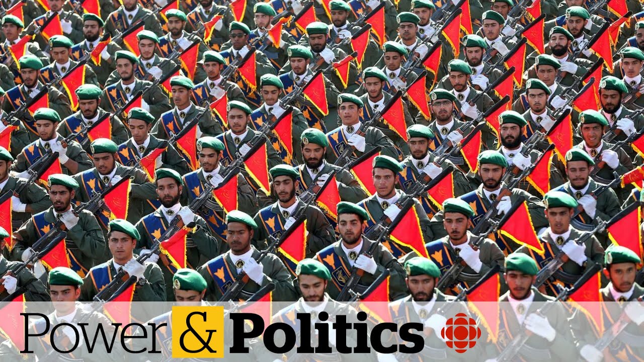 Calls mount for Canada to list Iran’s IRGC as a terrorist entity