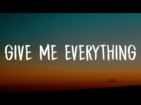 Pitbull - Give Me Everything (Lyrics) Ft. Ne-Yo, Afrojack, Nayer