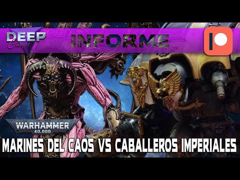 MARINES DEL CAOS vs CABALLEROS IMPERIALES | Introducción Patreon