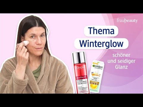 Winterglow mit fraubeauty |  Tipps für strahlende Haut ✨