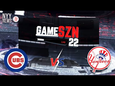 GameSZN LIVE: The Yankees Welcome the Chicago Cubs to the Bronx!