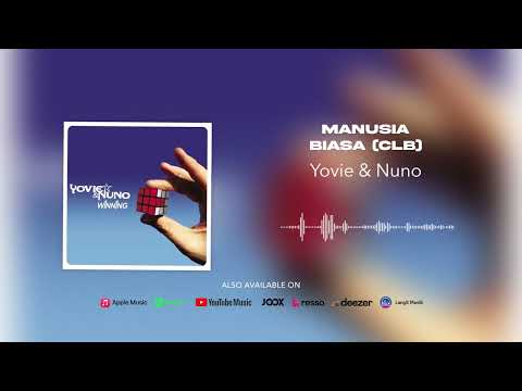 (OFFICIAL AUDIO) Yovie & Nuno - Manusia Biasa (CLB)