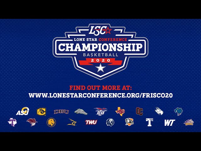 The Lone Star Conference Basketball Tournament is Coming Up!