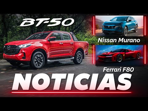 ¡Al fin!? Llega Mazda BT-50 a México ? y este es su precio, nueva Nissan Murano y más... | Noticias