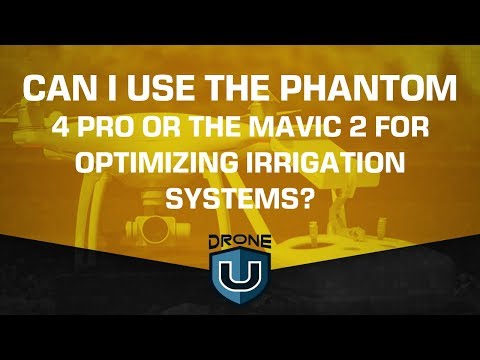 Can I Use the Phantom 4 Pro or the Mavic 2 for Optimizing Irrigation Systems? - UCgJ5K7wWoFlnYC3e8eIxYrA