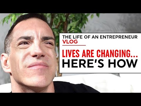 "Lives Are Changing!" Here’s How! | The Life Of An Entrepreneur