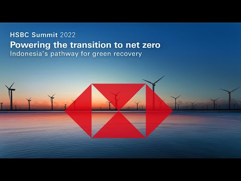 HSBC Summit 2022 Powering the transition to net zero