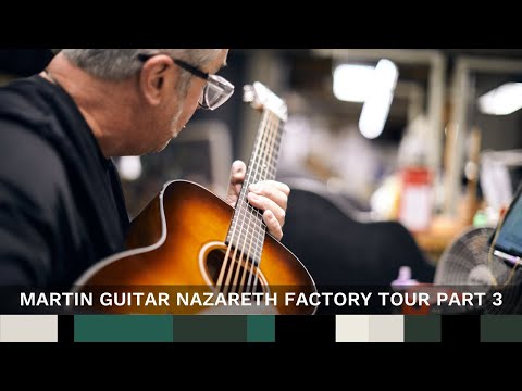 Martin Guitar Nazareth Factory Tour Part 3
