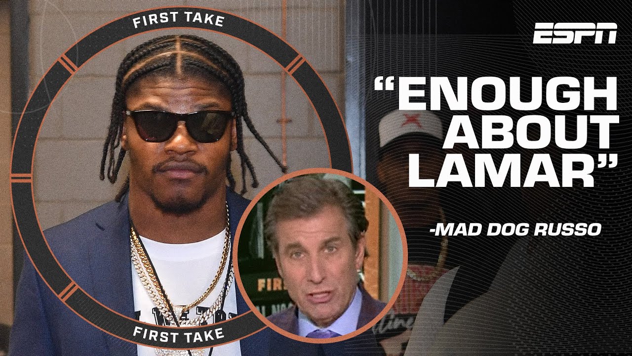 ‘OH C’MON❗ Enough about Lamar Jackson❗ MY GOODNESS GRACIOUS❗’ – Mad Dog Russo | First Take