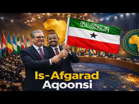 Deg Deg UK Oo Itoobiya Kala Shaqaynaysa Heshiiska Somaliland Xilli Aqoonsi La Sugayo