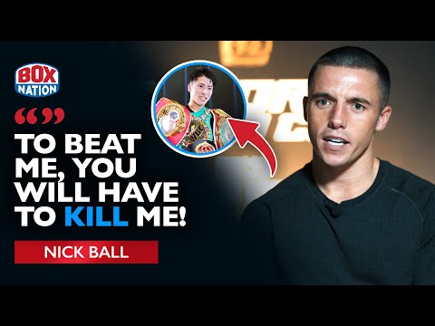 Nick Ball Reveals Anthony Joshua Conversation & Wants Naoya Inoue Next