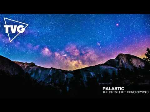 PALASTIC - The Outset (ft. Conor Byrne) - UCouV5on9oauLTYF-gYhziIQ