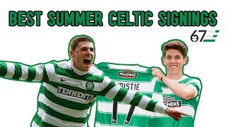 The Best Celtic Summer Signing In Each of the Last Ten Years