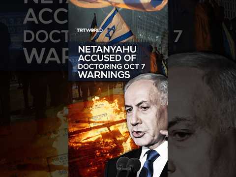 Netanyahu accused of manipulating pre-October 7 warnings