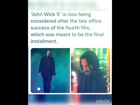 John Wick 5’ is now being considered after the box office success of the fourth film,