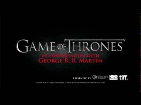 In Conversation With... George R.R. Martin on Game of Thrones Part 1 | TIFF Bell Lightbox - UCmUpllWyvJ2eNCbZcNBJb4Q