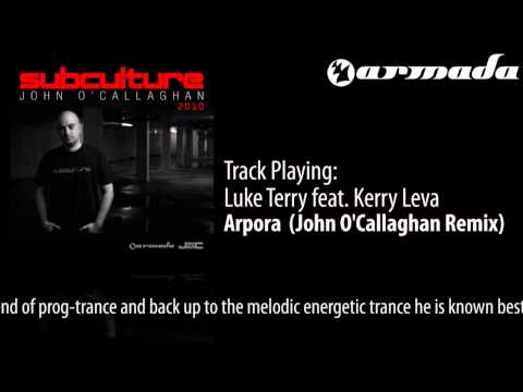 Luke Terry feat. Kerry Leva - Arpora (John O'Callaghan Remix) [Subculture 2010 Album Preview] - UCGZXYc32ri4D0gSLPf2pZXQ