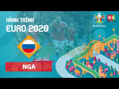 HÀNH TRÌNH EURO 2020 | NGA - CHÚ GẤU SAY NẮNG HẠ