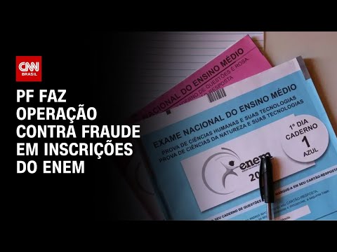 ​PF realiza operação contra fraude nas inscrições do Enem | BASTIDORES CNN
