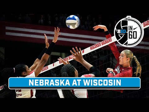 Nebraska At Wisconsin | Nov. 24, 2023 | B1G Volleyball In 60 - BVM Sports