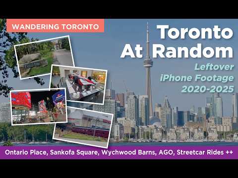 Toronto At Random - Scenes From The City 2020-2025