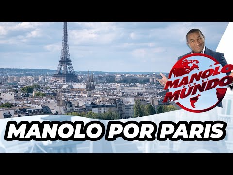 MANOLO X EL MUNDO - FRANCIA: DOMINICANOS EN PARIS