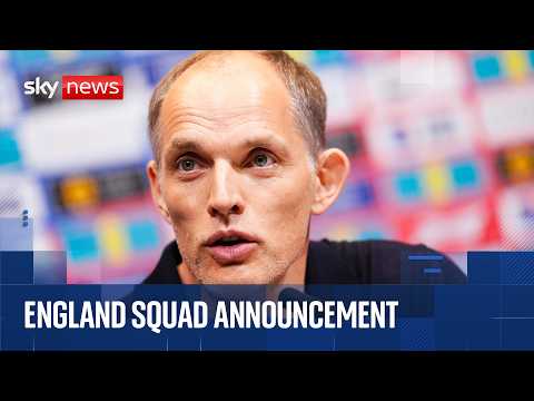 Tuchel announces England squad ahead of Nations League