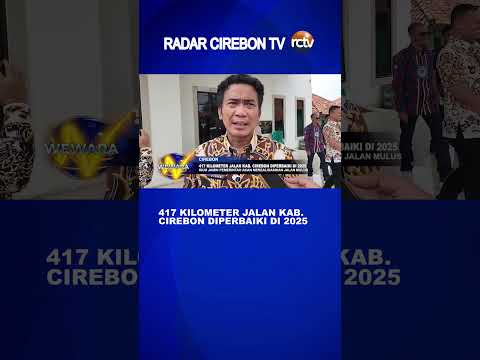 417 Kilometer Jalan Kab Cirebon Diperbaiki di 2025