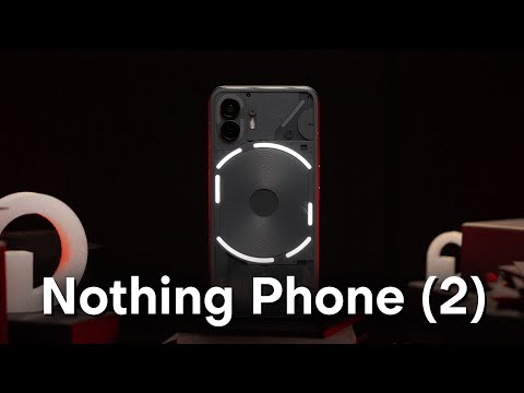 Review of Nothing Phone (2) - A true flagship or not?