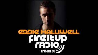 Eddie Halliwell - Fire It Up Radio Show 90