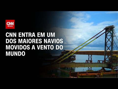 CNN entra em um dos maiores navios movidos a vento do mundo | LIVE CNN