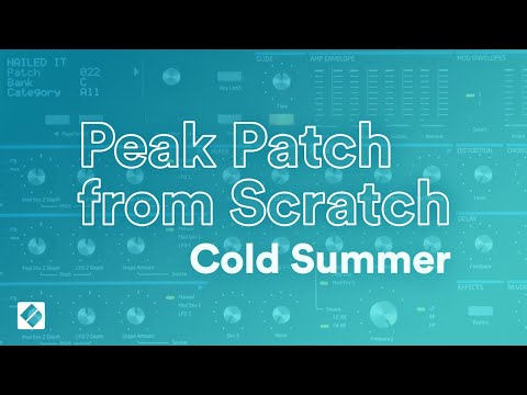 Peak Patch from Scratch - Cold Summer // Novation