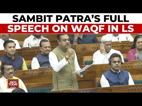 BJP MP Sambit Patra's Full Speech On WAQF Amendment Bill In Lok Sabha | Parliament WAQF Debate