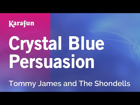 Karaoke Crystal Blue Persuasion - Tommy James and The Shondells * - UCbqcG1rdt9LMwOJN4PyGTKg