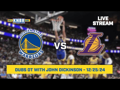 Dubs OT with John Dickinson | KNBR Livestream | 12/25/24