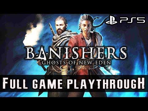 BANISHERS GHOSTS OF NEW EDEN PS5 FULL GAME – ALL HAUNTING CASES  COMPLETE WALKTHROUGH【NO COMMENTARY】