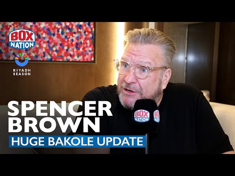 Spencer Brown Drops Bombshell About Martin Bakole Ahead Of Joseph Parker Fight