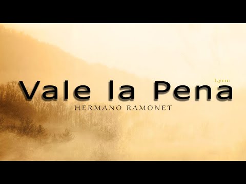 Vale La Pena - Hermano Ramonet  (Video Lyric) #lyricvideo