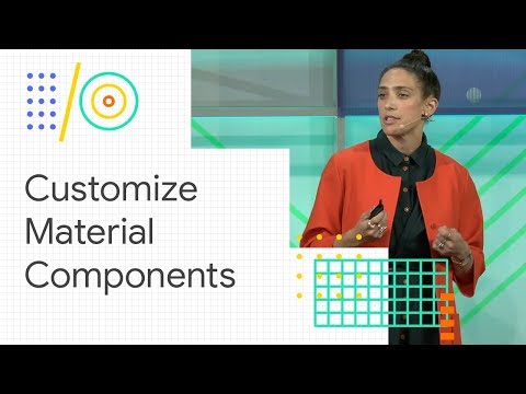 Customize Material Components for your product (Google I/O '18) - UC_x5XG1OV2P6uZZ5FSM9Ttw